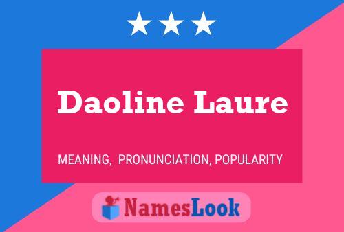 Daoline Laure Name Poster