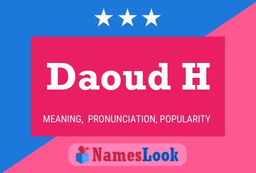 Daoud H Name Poster