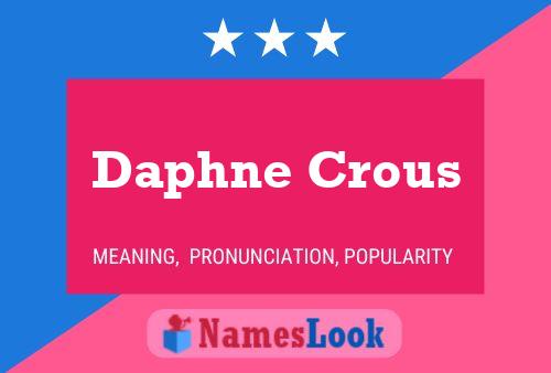 Daphne Crous Name Poster