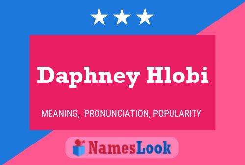 Daphney Hlobi Name Poster