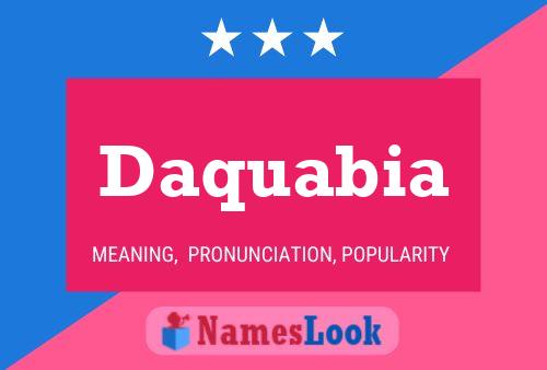 Daquabia Name Poster