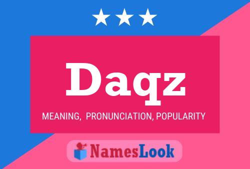 Daqz Name Poster