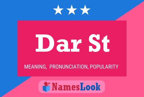 Dar St Name Poster