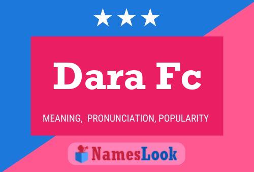 Dara Fc Name Poster