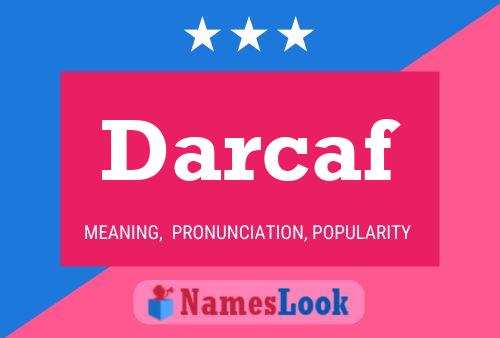 Darcaf Name Poster