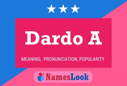 Dardo A Name Poster