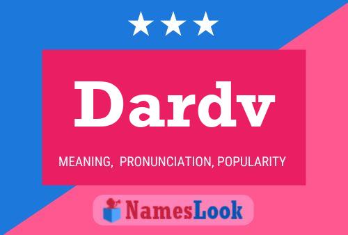 Dardv Name Poster