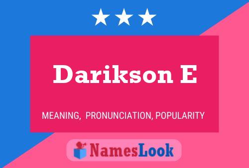 Darikson E Name Poster