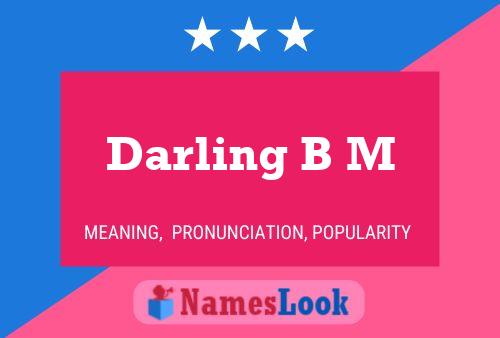 Darling B M Name Poster