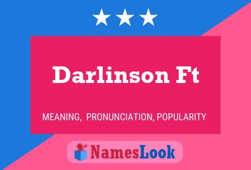 Darlinson Ft Name Poster