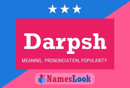 Darpsh Name Poster