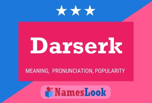 Darserk Name Poster