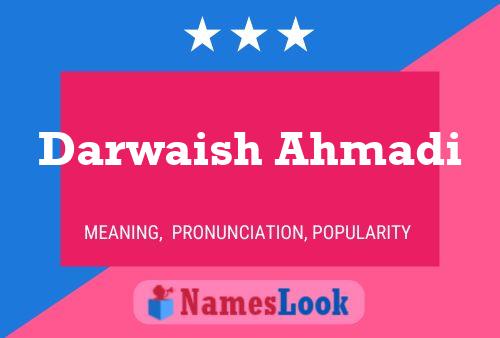 Darwaish Ahmadi Name Poster