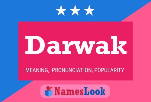 Darwak Name Poster