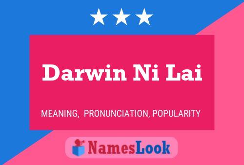 Darwin Ni Lai Name Poster