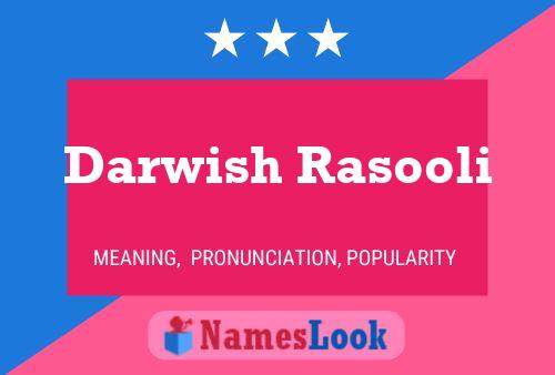 Darwish Rasooli Name Poster