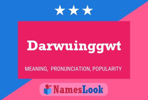 Darwuinggwt Name Poster