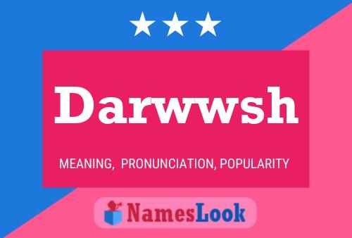 Darwwsh Name Poster