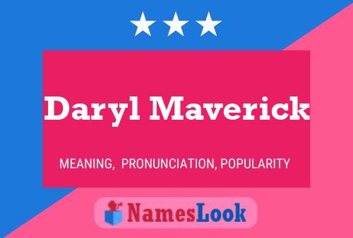 Daryl Maverick Name Poster