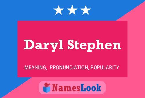 Daryl Stephen Name Poster