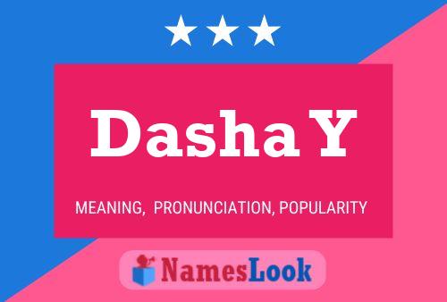 Dasha Y Name Poster