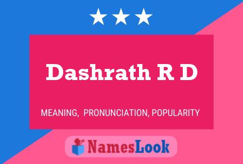 Dashrath R D Name Poster