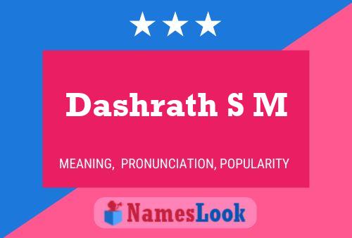 Dashrath S M Name Poster