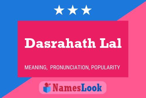 Dasrahath Lal Name Poster