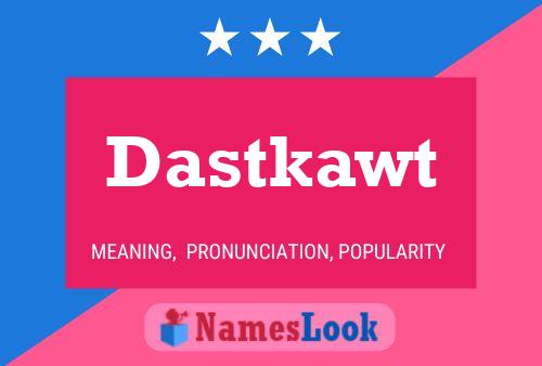 Dastkawt Name Poster