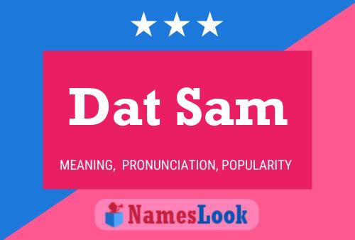 Dat Sam Name Poster