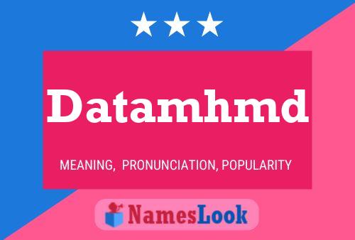 Datamhmd Name Poster