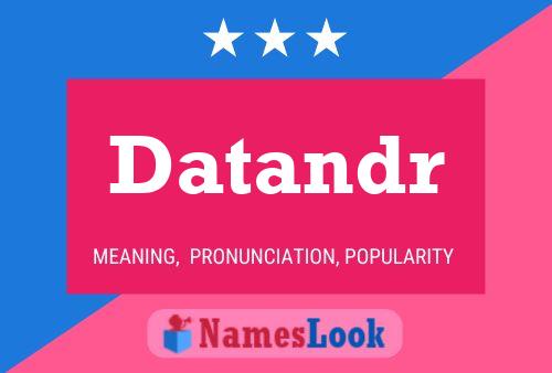 Datandr Name Poster