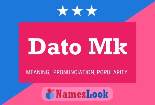 Dato Mk Name Poster