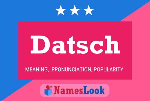 Datsch Name Poster