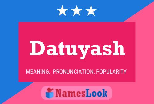 Datuyash Name Poster