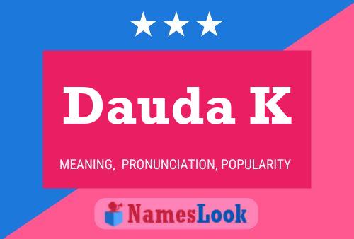 Dauda K Name Poster