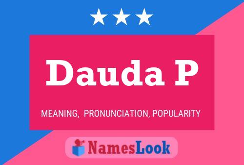 Dauda P Name Poster