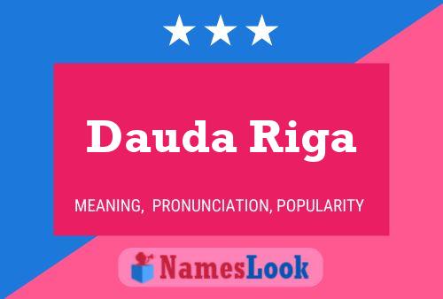 Dauda Riga Name Poster