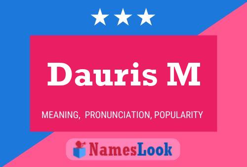 Dauris M Name Poster