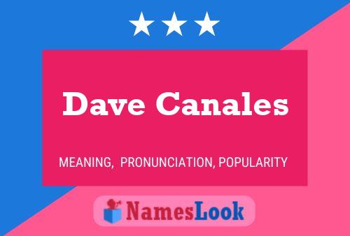 Dave Canales Name Poster