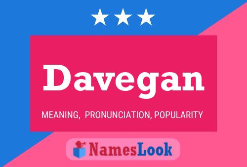 Davegan Name Poster