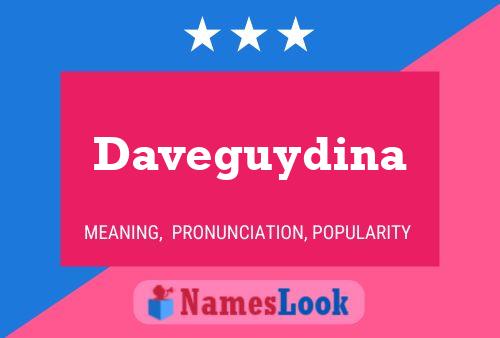 Daveguydina Name Poster