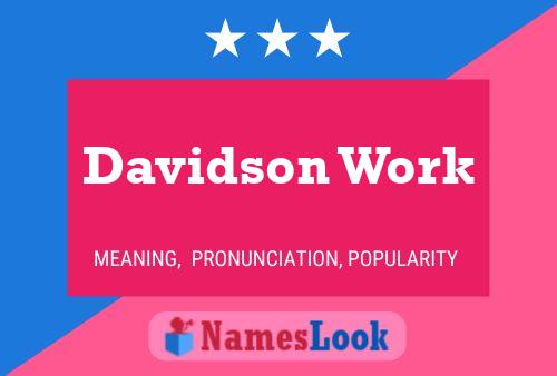 Davidson Work Name Poster