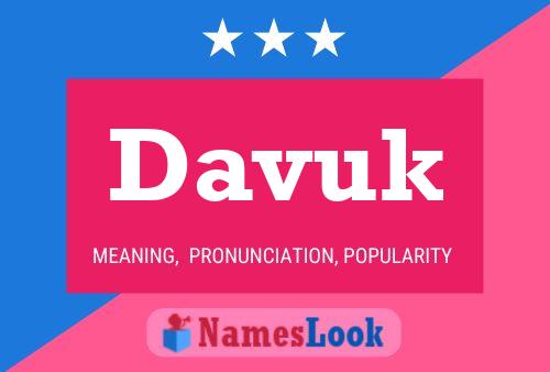 Davuk Name Poster