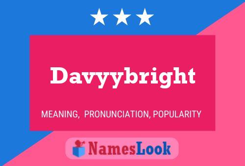 Davyybright Name Poster