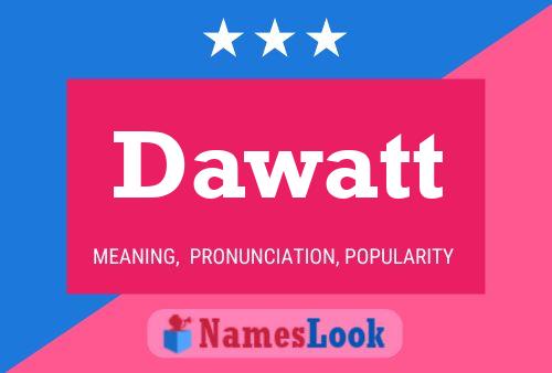 Dawatt Name Poster