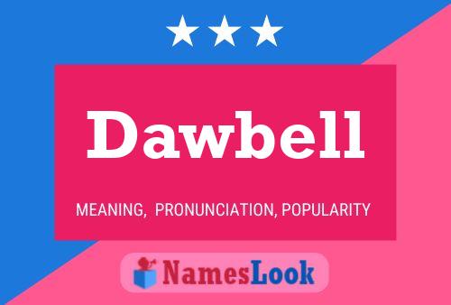 Dawbell Name Poster