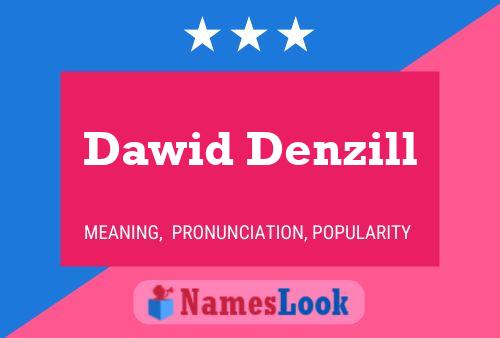 Dawid Denzill Name Poster