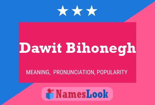 Dawit Bihonegh Name Poster