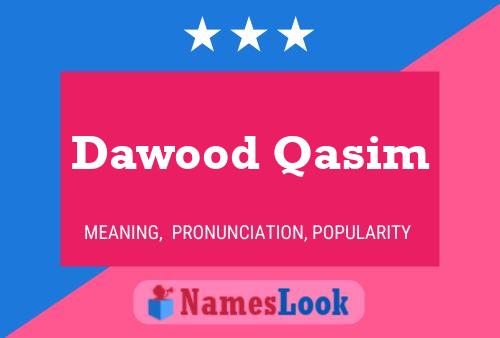 Dawood Qasim Name Poster